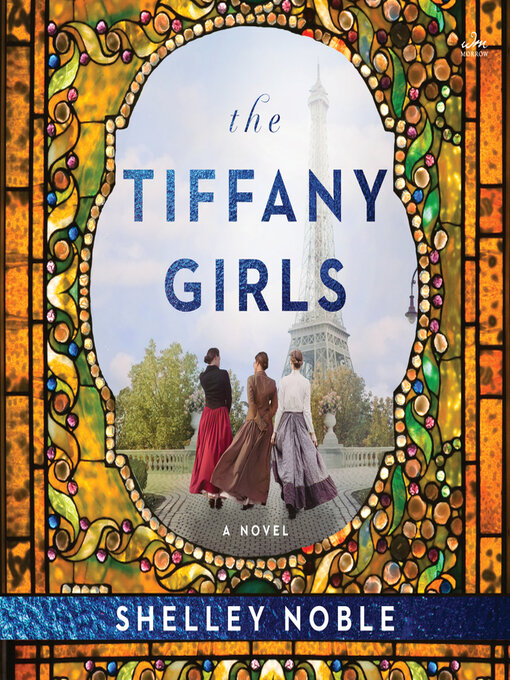 Title details for The Tiffany Girls by Shelley Noble - Available